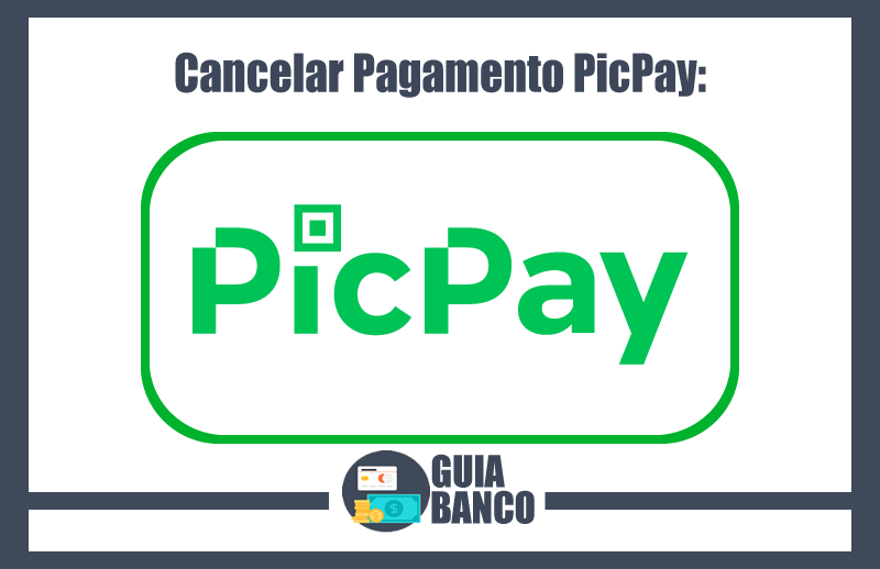 Como cancelar pagamento Picpay