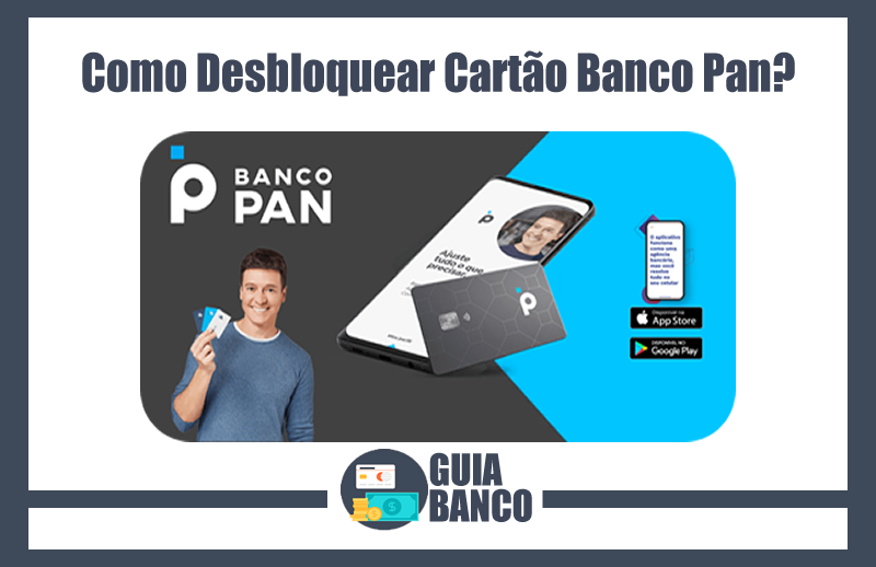 Como Desbloquear Cartão Banco Pan