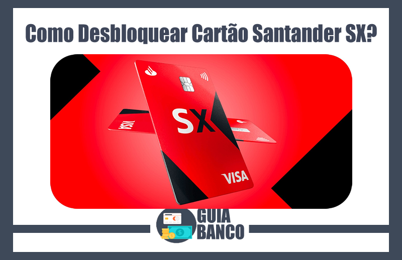 Como Desbloquear Cartão Santander SX