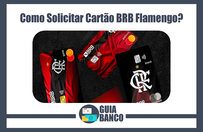 Solicitar Cartão BRB Flamengo – Pedir Cartão BRB Flamengo