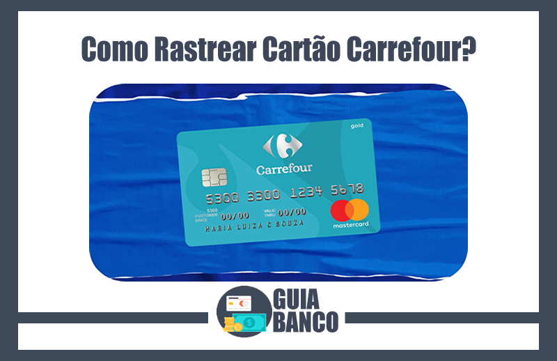 Como Rastrear Cartão Carrefour – Rastreio Cartão Carrefour