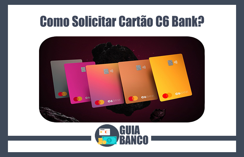 Como Solicitar Cartão C6 Bank | Pedir Cartão C6 Bank