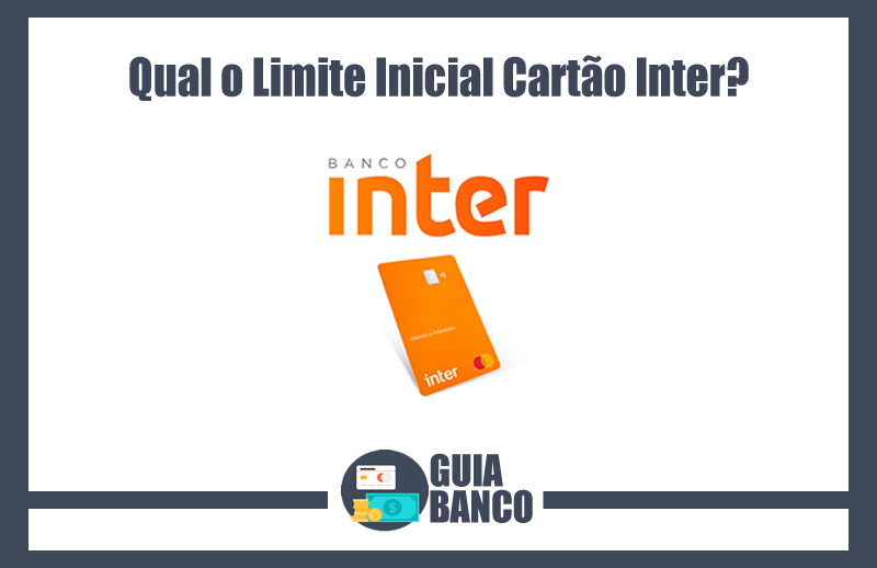 Foto de Qual o Limite Inicial Cartão Inter | Limite Inicial Inter