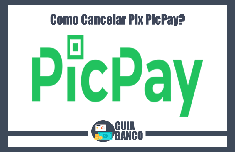 Como Cancelar Pix PicPay | Cancelamento Pix PicPay