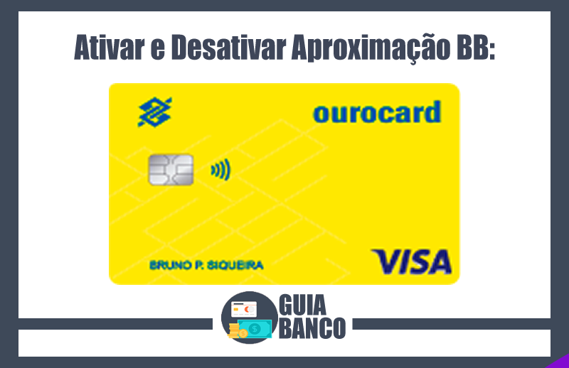 Ativar e Desativar Aproximação Banco do Brasil