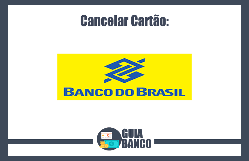 Cancelar Cartão Banco do Brasil