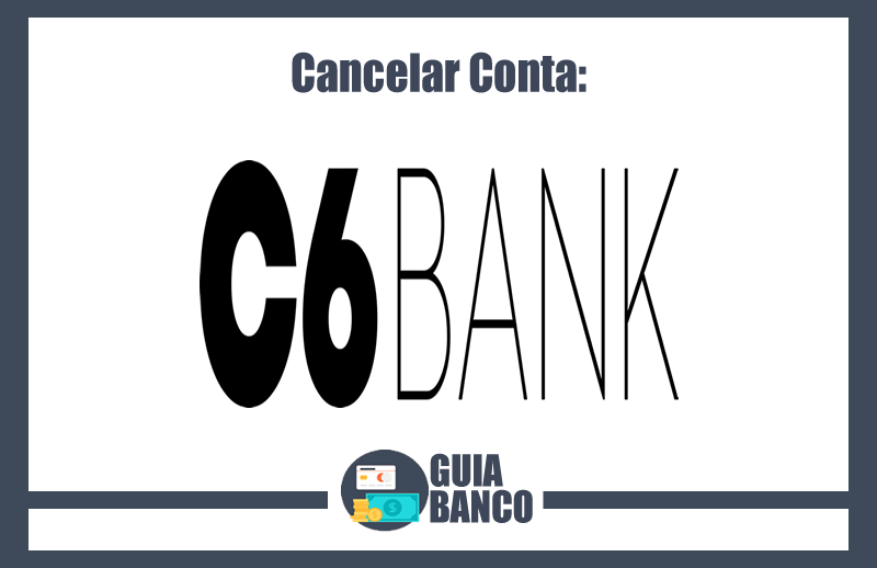 Cancelar Conta C6 Bank