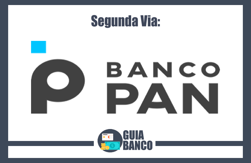 Segunda Via Banco Pan – 2ª Via Pan