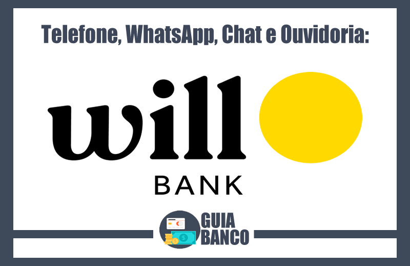 Telefone Will Bank – 0800, Chat, WhatsApp e Ouvidoria