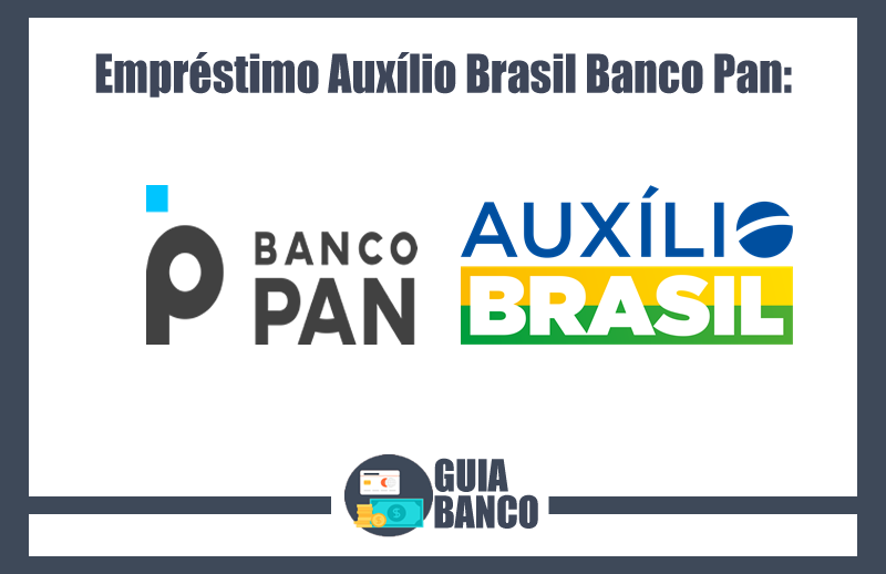 Empréstimo Auxílio Brasil Banco Pan