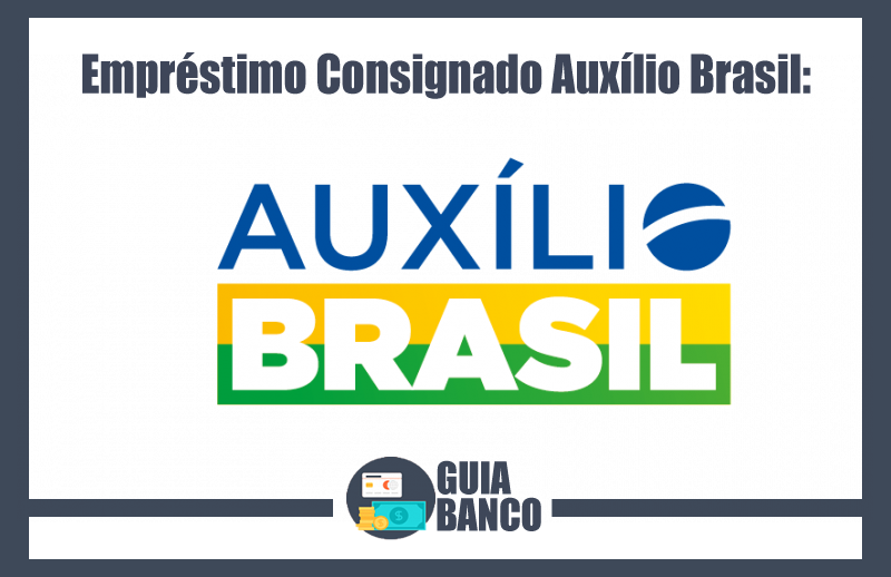 Empréstimo Consignado Auxílio Brasil – Caixa Tem