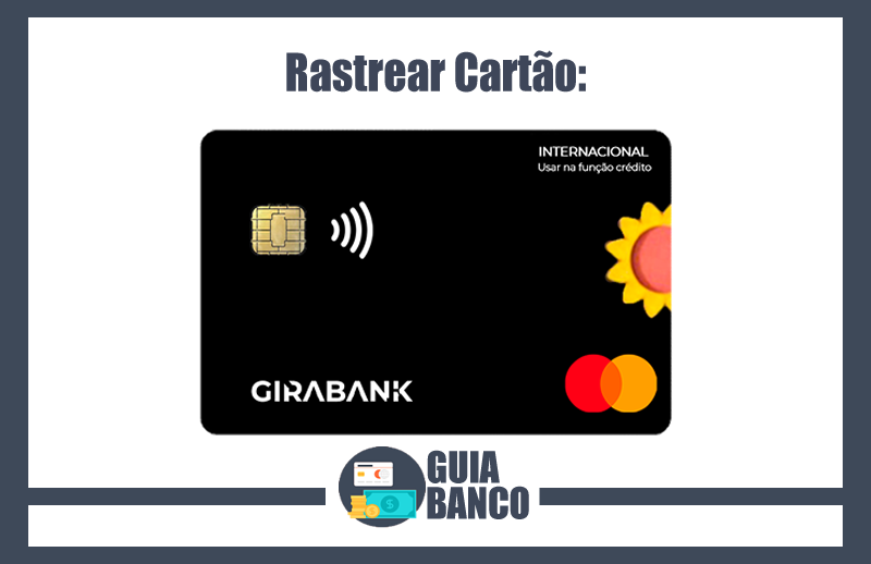 Rastrear Cartão Girabank – Rastreio Girabank