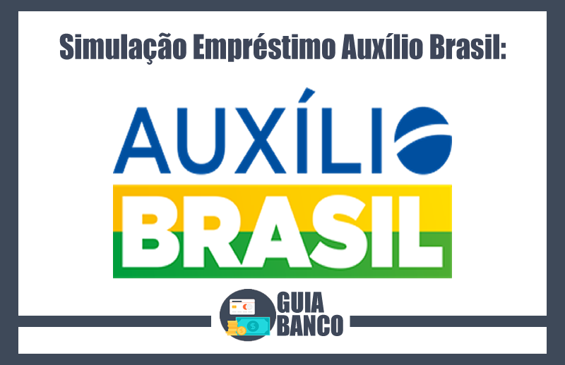 Simulação Empréstimo Auxílio Brasil 2022