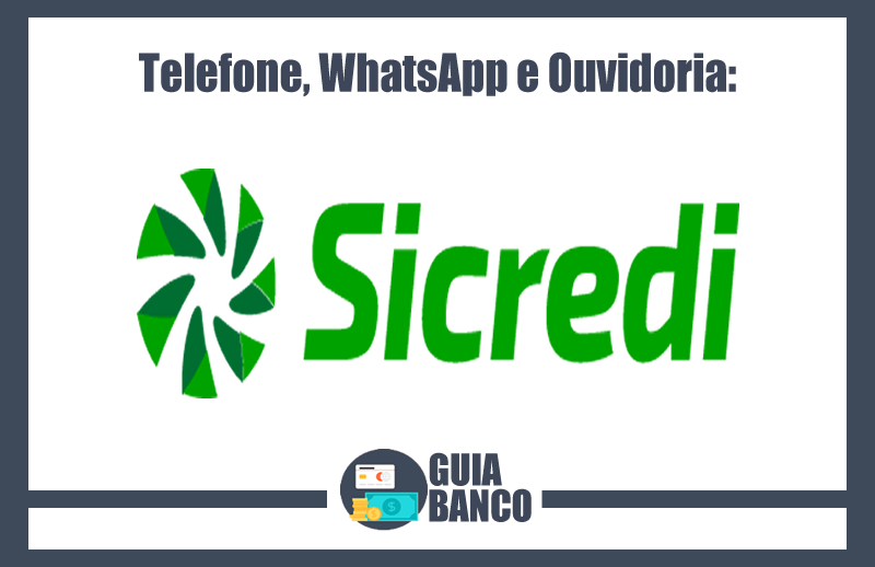 Telefone Sicredi – SAC, WhatsApp e Ouvidoria