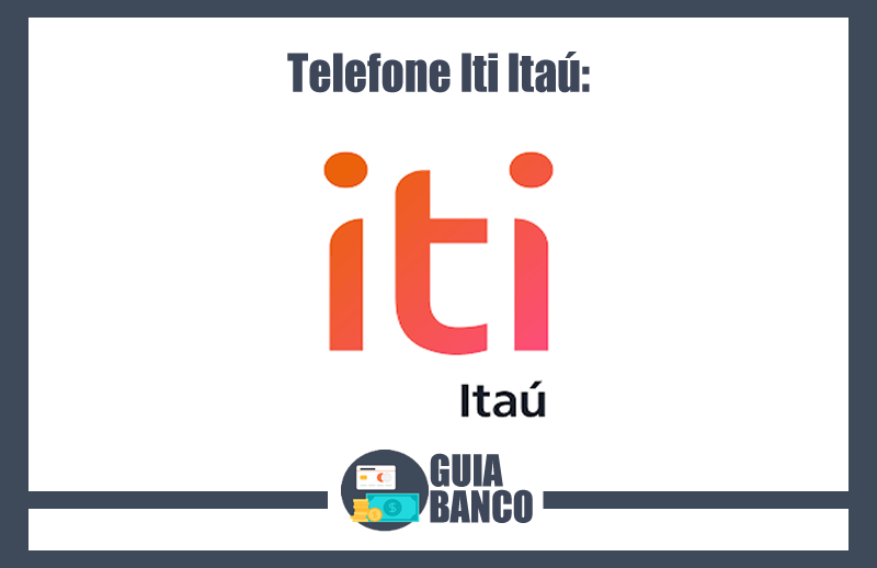 Telefone Iti Itaú – SAC, 0800, CHAT, WHATSAPP e AJUDA